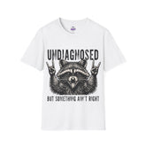 Undiagnosed Raccoon T-Shirt – Funny “Something Ain’t Right” Graphic Tee