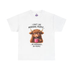 Funny Morning Coffee Tee – “I Don’t Like Morning People…or Mornings…or People” Cow Graphic