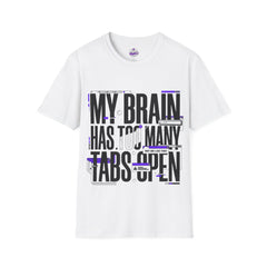 My Brain Has Too Many Tabs Open funny graphic t-shirt