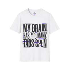 My Brain Has Too Many Tabs Open T-Shirt – Funny Graphic Tee