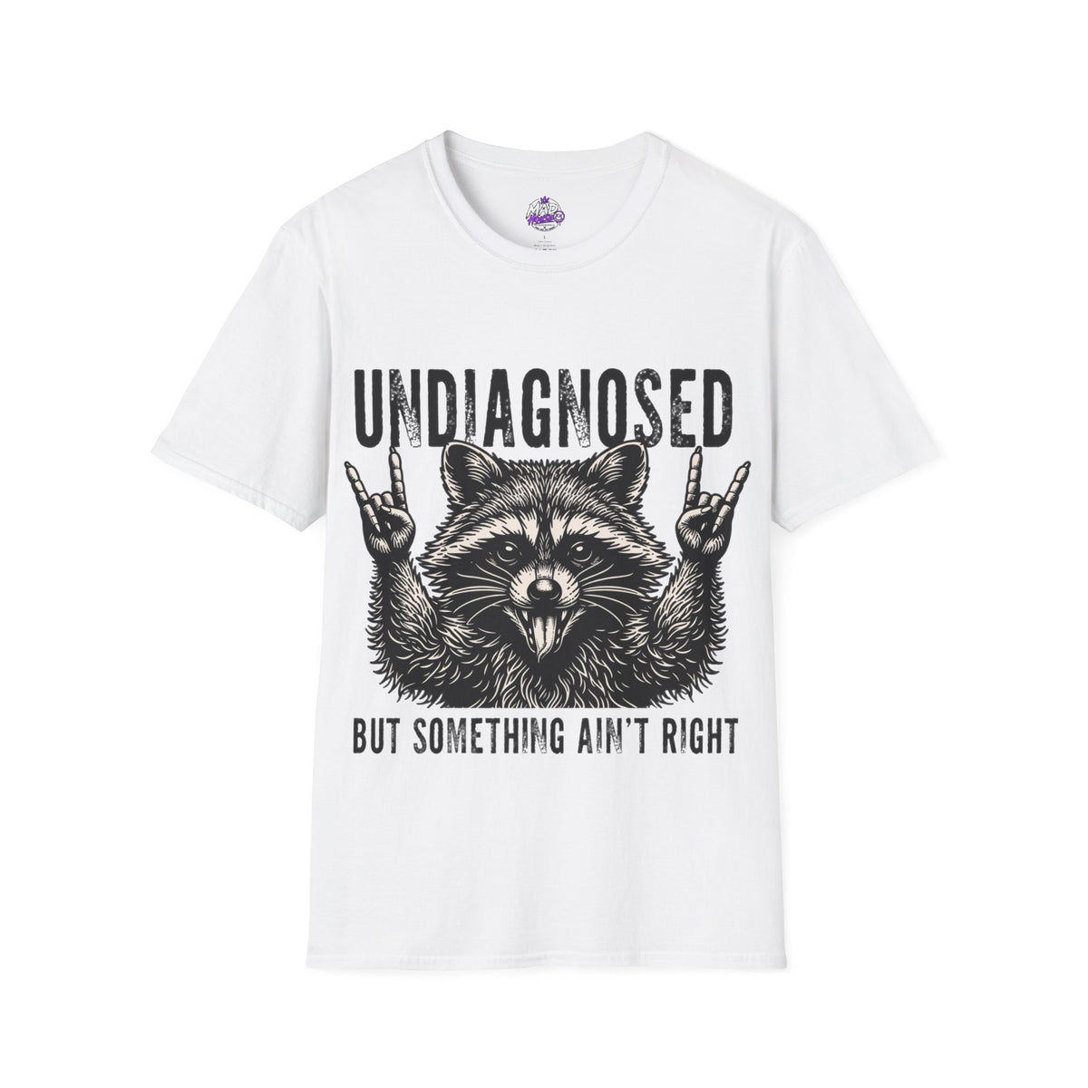 Undiagnosed Raccoon T-Shirt – Funny “Something Ain’t Right” Graphic Tee