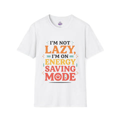 Energy Saving Mode T-Shirt — "I'm Not Lazy, I'm On Energy Saving Mode" Funny Graphic Tee