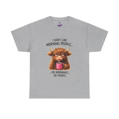 Funny Morning Coffee Tee – “I Don’t Like Morning People…or Mornings…or People” Cow Graphic