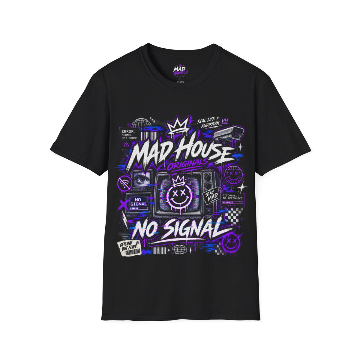 Mad House Originals “No Signal” Unisex Tee